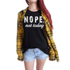 Nope Not Today Letter Print T shirt